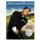 Phil Mickelson, The Secrets of the Short Game